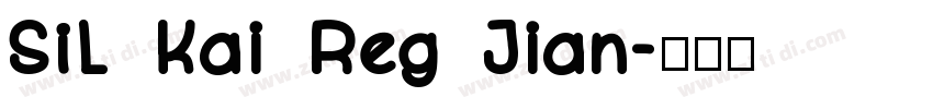 SIL Kai Reg Jian字体转换
